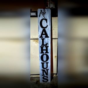 6ft tall porch leaner sign.